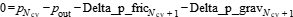 0 = p[N_cv] - p_out - Delta_p_fric[N_cv + 1] - Delta_p_grav[N_cv + 1]